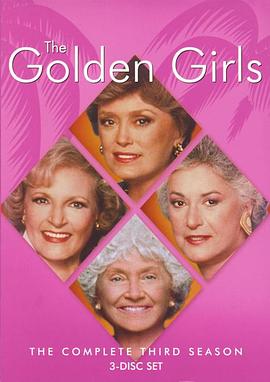 碧·亚瑟 Bea Arthur,贝蒂·怀特,露·麦克拉纳罕 Rue McClanahan,艾斯黛拉·格蒂 Estelle Getty